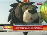 BT: Makukulay na hot air balloon, tampok sa Phl Nat'l Balloon Festival