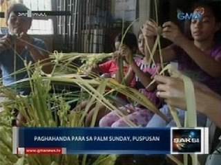 Paghahanda para sa Palm Sunday, puspusan