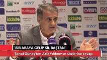 Şenol Güneş’ten Aziz Yıldırım'a cevap