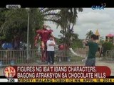 UB: Figures ng iba't ibang characters, bagong atraksyon sa Chocolate Hills