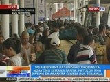 NTG: Mga bakasyunista, patuloy ang dating sa Araneta Center Bus Terminal