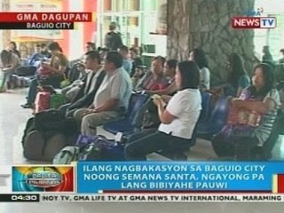 Ilang nagbakasyon sa Baguio City noong Semana Santa, ngayon pa lang bibiyahe pauwi