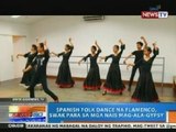 NTG: Spanish folk dance na Flamenco, swak para sa mga nais mag-ala-Gypsy
