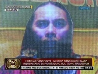 Lider ng isang sekta, inilibing nang hindi umano inembalsamo sa paniwalang muli itong mabubuhay