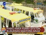 UB: Pasig River ferry system, bubuksan ngayong araw