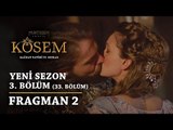 Muhteşem Yüzyıl: Kösem | Yeni Sezon - 3.Bölüm (33.Bölüm) | Fragman 2