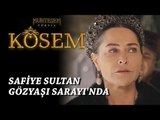 Muhteşem Yüzyıl: Kösem 12.Bölüm | Safiye Sultan Gözyaşı Sarayı'nda
