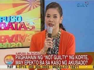 UB: Kapuso sa Batas: Paghahain ng 'not guilty' ng korte, may epekto ba sa kaso ng akusado?