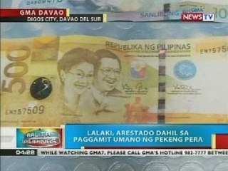 BP: Lalaki, arestado dahil sa paggamit umano ng pekeng pera