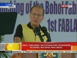 BT: PNoy: Gobyerno, natututukan ang pagbangon ng Bohol matapos ang lindol