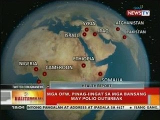 BT: Mga OFW, pinag-iingat sa mga bansang may polio outbreak