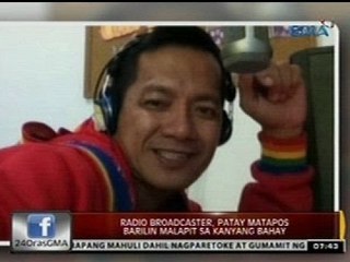 24 Oras: Radio broadcaster, patay matapos barilin malapit sa kanyang bahay
