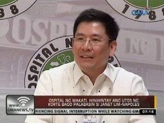 Ospital ng Makati, hinihintay ang utos ng korte bago palabasin si Janet Lim-Napoles