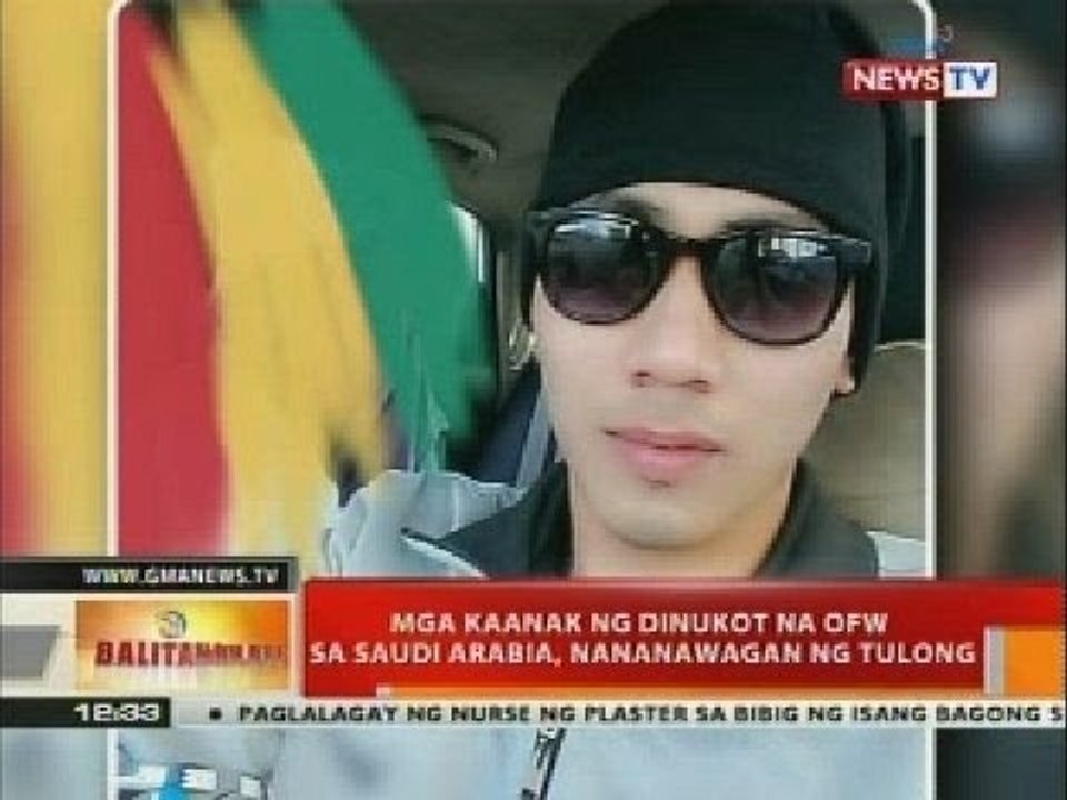Mga kaanak ng dinukot na OFW sa Saudi Arabia, nananawagan ng tulong