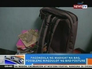 NTG: Pagdadala ng mabigat na bag, posibleng magdulot ng bad posture