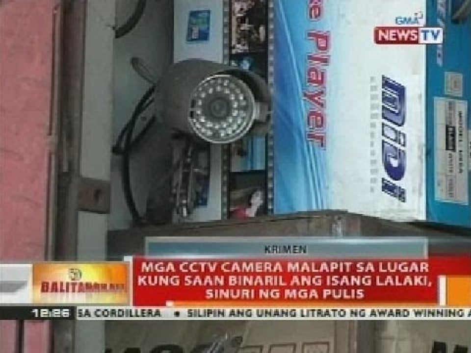 Mga cctv camera malapit sa lugar kung saan binaril ang isang lalaki, sinuri ng mga pulis