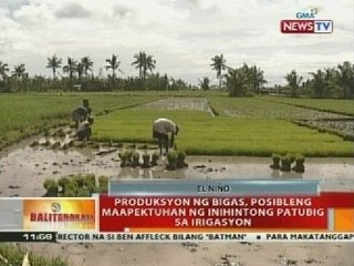 Produksyon ng bigas, posibleng maapektuhan ng inihintong patubig sa irigasyon