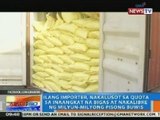 Ilang importer, nakalusot sa quota sa inaangkat na bigas at nakalibre ng milyon-milyong pisong buwis