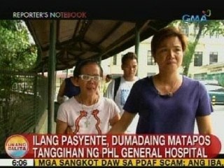 UB: Ilang pasyente, dumadaing matapos tanggihan ng PHL General Hospital