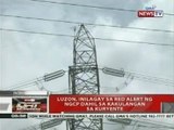 Luzon, inilagay sa red alert ng NGCP dahil sa kakulangan sa kuryente