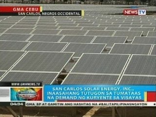 San Carlos Solar Energy, Inc., inaasahang tutugon sa tumataas na demand ng kuryente sa Visayas