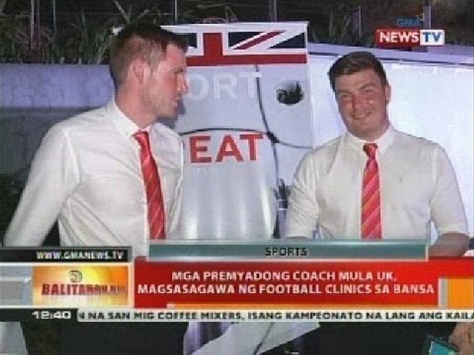 Mga premyadong coach mula UK, magsasagawa ng football clinics sa bansa