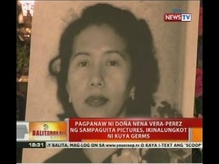 Pagpanaw ni Doña Nena Vera-Perez ng sampaguita pictures, ikinalungkot ni Kuya Germs