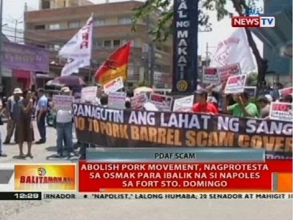 Abolish Pork Movement, nagprotesta sa Osmak para ibalik na si Napoles sa Fort Sto. Domingo