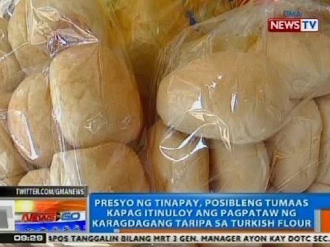 NTG: Tinapay, posibleng magmahal kapag tumaas ang taripa sa Turkish flour