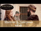Hürrem & Süleyman Nikahı - Muhteşem Yüzyıl 42. Bölüm