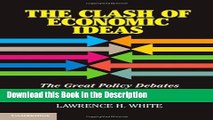 Download [PDF] The Clash of Economic Ideas: The Great Policy Debates and Experiments of the Last