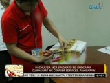 24Oras: Paghuli sa mga sindikato ng droga na gumagamit ng courier services, pahirapan