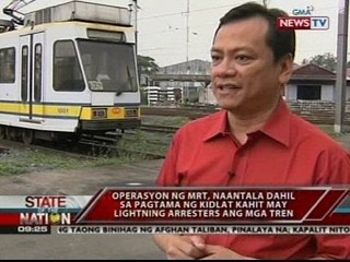 Operasyong ng MRT, naantala dahil sa pagtama ng kidlat