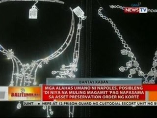BT: Mga alahas umano ni Napoles, posibleng 'di niya na muling magamit