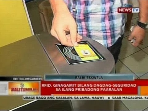 BT: RFID, ginagamit bilang dagdag-segurdad sa ilang pribadong paaralan