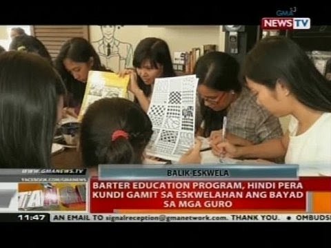 Barter Education Program, hindi pera kundi gamit sa eskwelahan ang bayad sa mga guro