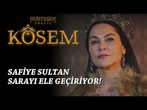 Muhteşem Yüzyıl: Kösem 14.Bölüm | Safiye Sultan sarayı ele geçiriyor!