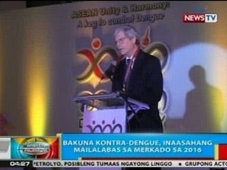BP: Bakuna vs. dengue, inaasahang mailalabas sa merkado sa 2016