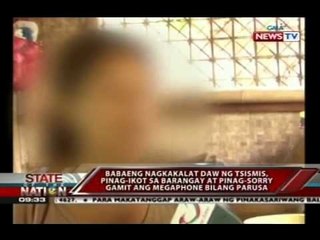 Télécharger la video: Babaeng nagkakalat daw ng tsismis, pinag-ikot sa barangay at pinag-sorry gamit ang megaphone