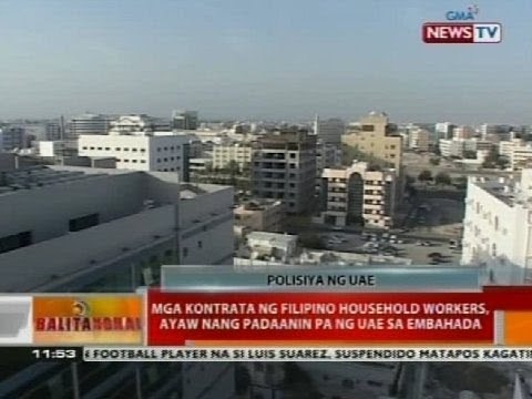 Mga kontrata ng Filipino household workers, ayaw nang padaanin pa ng UAE sa Embahada