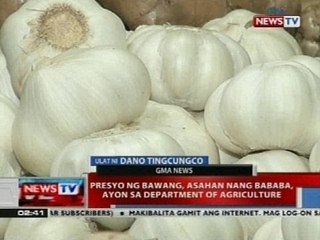 NTVL: Presyo ng bawang, asahan nang bababa, ayon sa Department of Agriculture