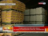 15,000 sako ng NFA Rice mula sa hindi otorisadong dealer, kinumpiska