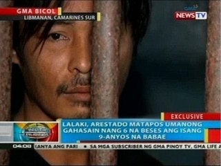 下载视频: Lalaki, arestado matapos umanong gahasain nang 6 na beses ang isang 9-anyos na babae