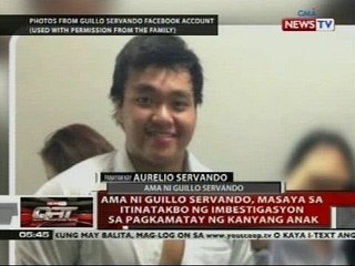 Ama ni Guillo Servando, masaya sa itinatakbo ng imbestigasyon sa pagkamatay ng kanyang anak