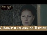 Şehzade Cihangir'in Cenazesi ve Hürrem - Muhteşem Yüzyıl 125.Bölüm