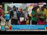 BP: Mga nasalanta ng Bagyong Yolanda, maagang lumikas