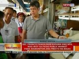 Sec. Francis Pangilinan kasama ang NFA, nag-ikot sa Pasig public market