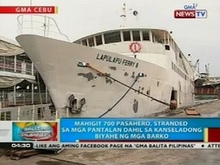 BP: Mahigit 700 pasahero, stranded sa mga pantalan sa Cebu