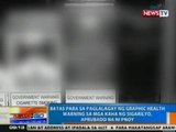 NTG: Batas para sa paglalagay ng graphic health warning sa mga kaha ng sigarilyo, aprubado na
