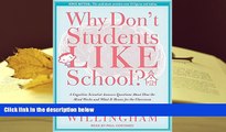 Audiobook  Why Don t Students Like School?: A Cognitive Scientist Answers Questions About How the